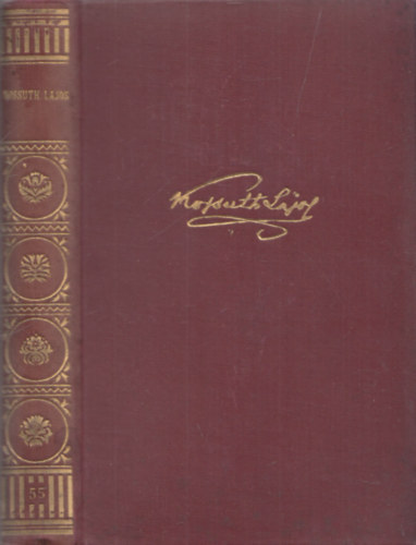 Kossuth Lajos - Kossuth Lajos műveiből (Élő Könyvek - Magyar Klasszikusok)