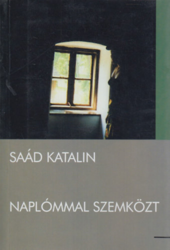 Sad Katalin - Naplmmal szemkzt