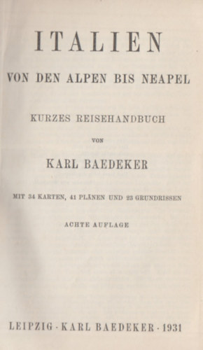 Karl Baedeker - Baedeker's Italien von den Alpen bis Neapel