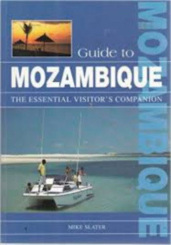 Mike Slater - Guide to Mozambique