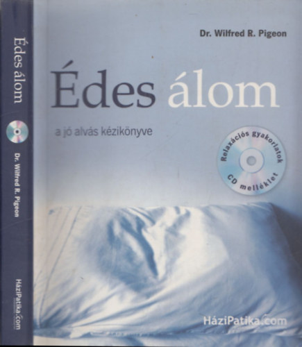 Dr. Wilfred R. Pigeon - des lom - Avagy a j alvs kziknyve (CD-mellklettel)