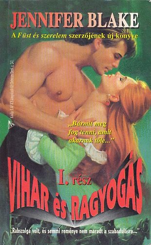 Jennifer Blake - Vihar s ragyogs I.