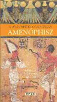 Andreas Schramek - Amenóphisz - A Sólyomisten országában