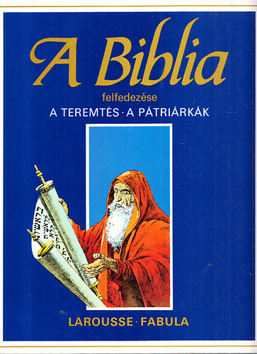 �tienne Dahler  (feldolg.) - A Biblia felfedez�se I-VIII.