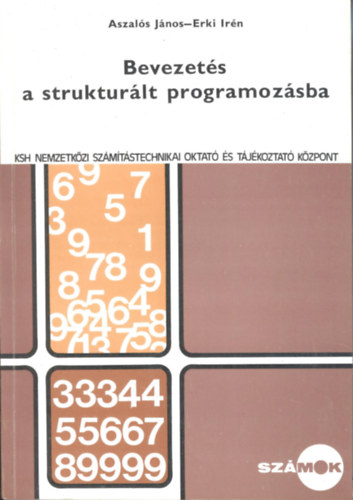 Aszals Jnos-Erki Irn - Bevezets a strukturlt programozsba