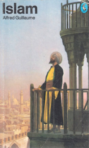 Alfred Guillaume - Islam