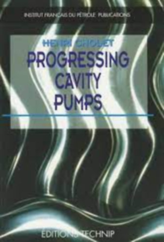 Henri Cholet - Progressing Cavity Pumps