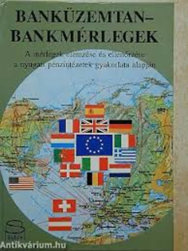 Dr. Fogaras Istv�n; Dr. Zala J�lia - Bank�zemtan - Bankm�rlegek