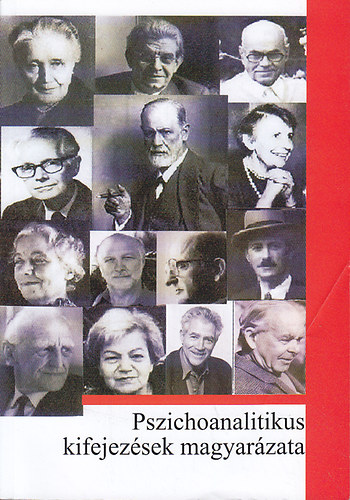 Jakab Marg  (szerk.) - Pszichoanalitikus kifejezsek magyarzata