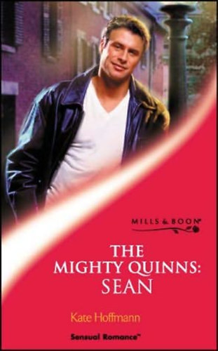 Kate Hoffmann - The Mighty Quinns:Sean
