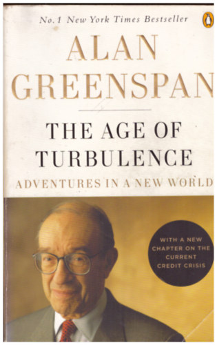 Alan Greenspan - The Age of Turbulence (Adventures in a New World)