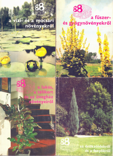 Botta Pl, Galambosi Bertalan, Sulyok Mria, Czka Sarolta, Dr. Schmidt Gbor, dr. Velich Istvn - 6 db a 88 Sznes oldal sorozatbl: A vzi- s a mocsri nvnyekrl + a fszer- s gygynvnyekrl + a laks, a tlikert s az veghz nvnyeirl - A dszfkrl + A dligymlcskrl + Az rkzldekrl s a feny