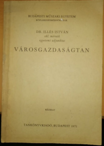 Dr. Ill�s Istv�n - V�rosgazdas�gtan - k�zirat - BME