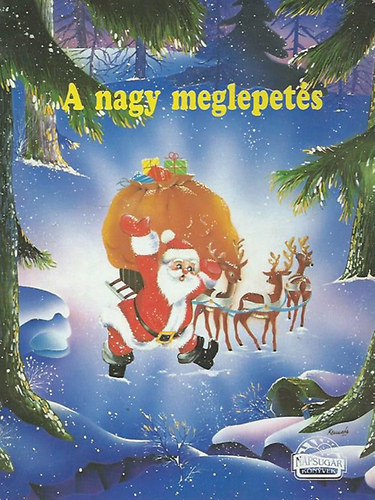 A nagy meglepets (kemnylapos meseknyv)