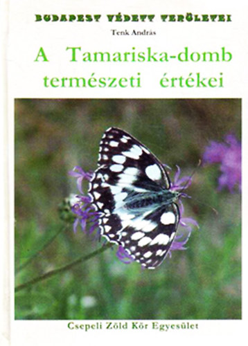 Tenk András - A Tamariska-domb természeti értékei