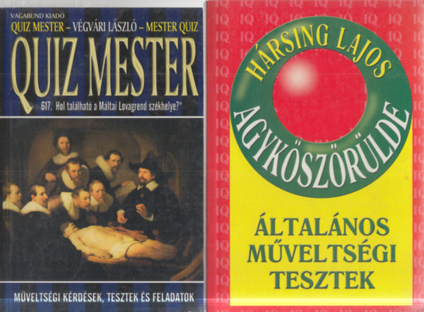 H�rsing Lajos V�gv�ri L�szl� - 2 db. kv�zk�nyv (Quiz mester + Agyk�sz�r�lde)