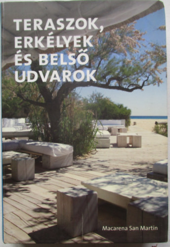 Macarena San Mart�n - Teraszok, erk�lyek �s bels� udvarok