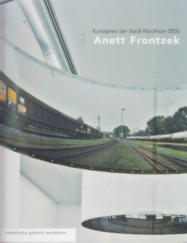 Anett Frontzek - Kunstpreis der Stadt Nordhorn 2005