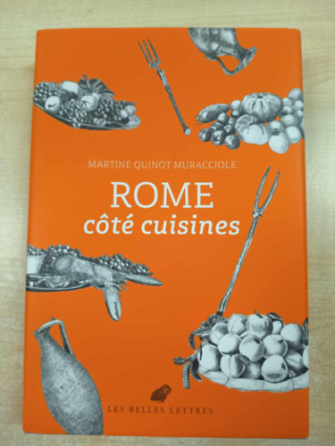 Martine Quinot Muracciole - Rome c�t� cuisines (R�ma konyh�ja)