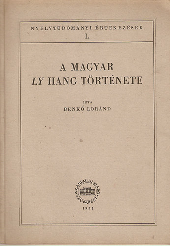 Benk Lornd - A magyar ly hang trtnete