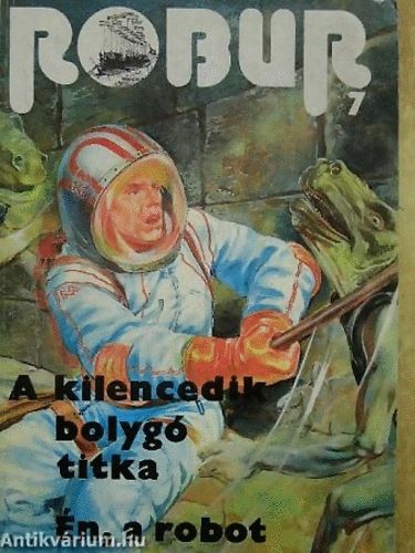 A kilencedik bolygó titka - Én, a robot - Robur 7.