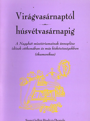 Virágvasárnaptól húsvétvasárnapid