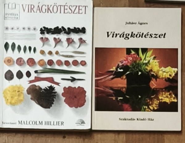 Malcolm Hillier Juh�sz �gnes - 2db vir�gk�t�szettel kapcsolatos k�nyv - Juh�sz �gnes-Vir�gk�t�szet, Malcolm Hillier (szerk.)-Vir�gk�t�szet