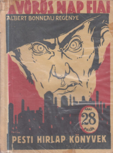Albert Bonneau - A v�r�s nap fiai