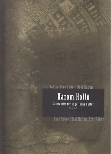 Hrom Holl - Zeitschrift fr ungarische Kultur