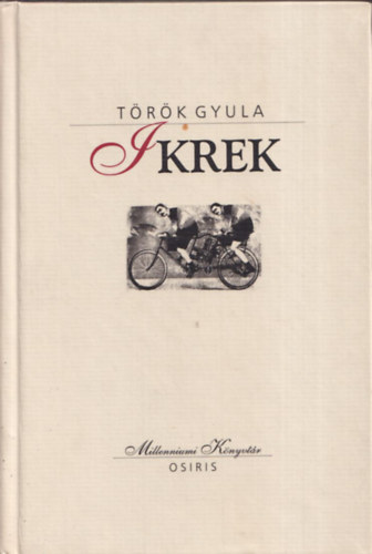 T�r�k Gyula - Ikrek (Millenniumi K�nyvt�r 6.)