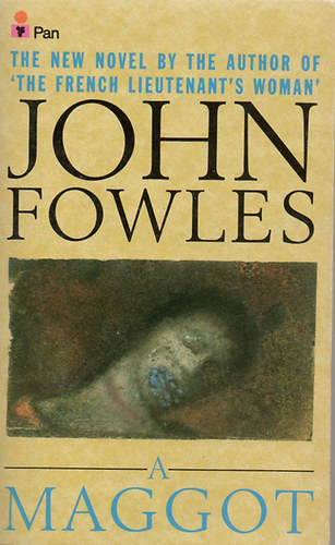 John Fowles - A maggot