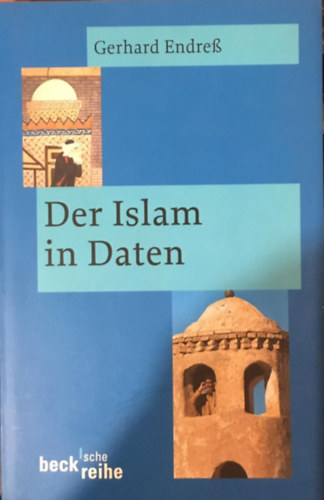 Gerhard Endress - Der Islam in Daten