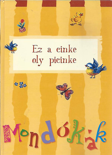 Dms Margit - Ez a cinke oly picinke