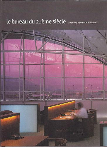 Jeremy Myerson - Le Bureau du 21me Sicle