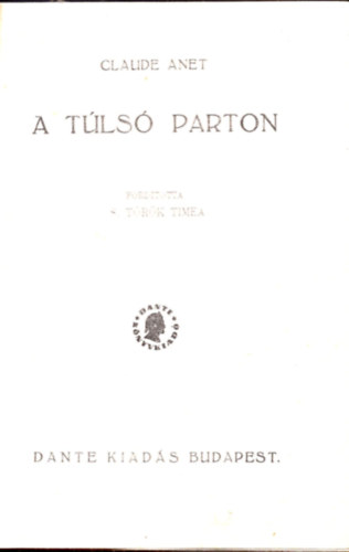 Claude Anet - A tulsó parton