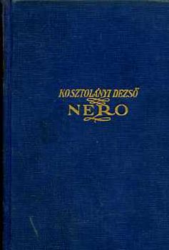 Kosztol�nyi Dezs� - Nero, a v�res k�lt�