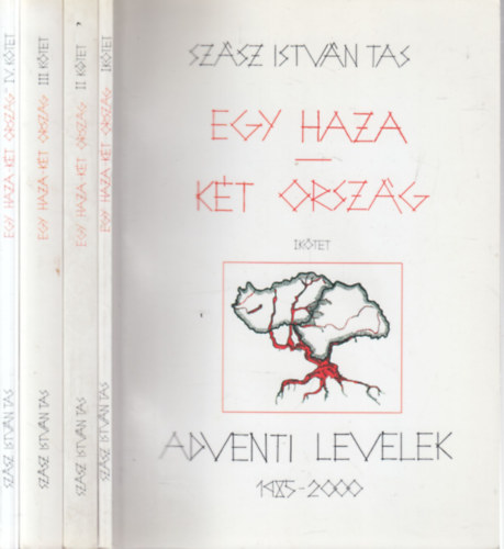 Szsz Istvn Tas - Egy haza - kt orszg I-IV. (A III. s IV. ktet dediklt)