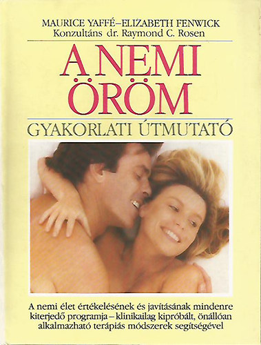 Maurice Yaff; Elizabeth Fenwick - A nemi rm - Gyakorlati tmutat