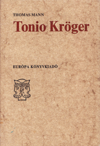 Thomas Mann - Tonio Krger (ktnyelv)