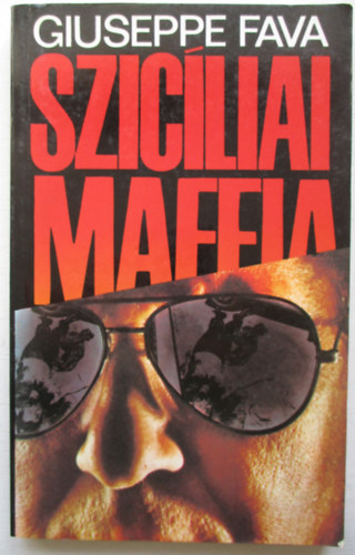 Giuseppe Fava - Szicliai maffia