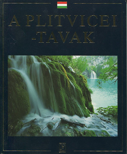 Antun Travirka - A Plitvicei-tavak