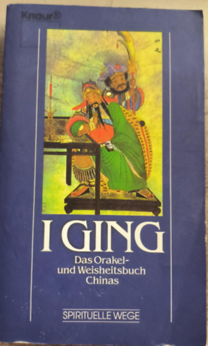 I-ging: das Orakel- und Weisheitsbuch Chinas