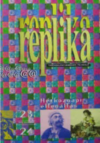 Replika - H�tk�znapi ellen�ll�s