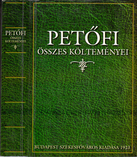 Pet�fi �sszes k�ltem�nyei - A k�lt� arck�p�vel