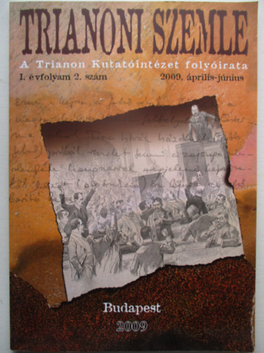 Szidiropulosz Archim�desz  (szerk.) - Trianoni Szemle I.�vfolyam 2.sz�m (2009. �prilis-j�nius)