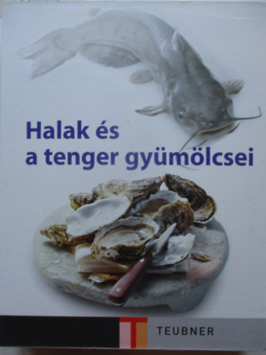 Teubner - Halak s a tenger gymlcsei