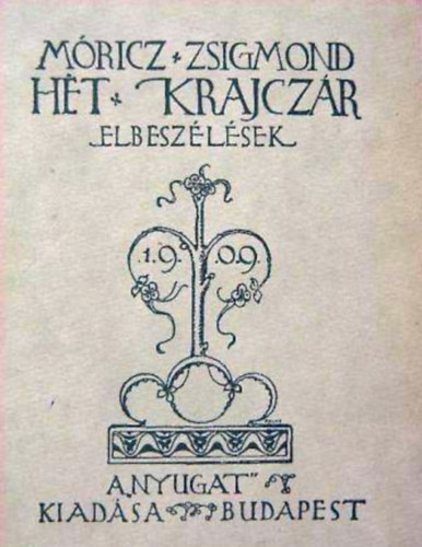 M�ricz Zsigmond - H�t Krajcz�r- Elbesz�l�sek (Reprint)