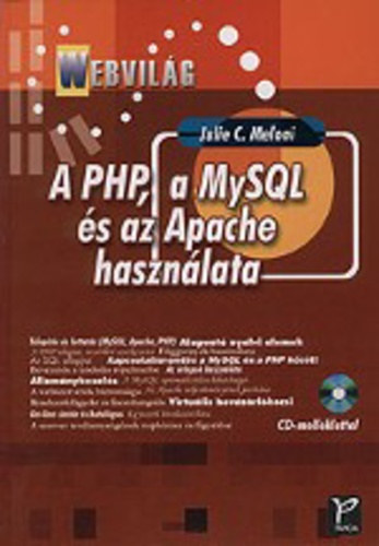 Julie C. Meloni - A PHP, a MySQL s a Apache hasznlata (Cd-mellklet nlkl)