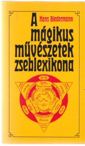 Hans Biedermann - A mgikus mvszetek zseblexikona