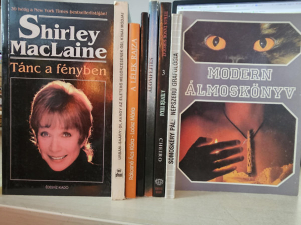Urb�n Istv�n-Sa�ry Korn�lia, R�kosn� �cs K.-Lo�sz M�ria, Somosk�ry P�l, Moch�r Szilvia Shirley MacLaine - 8db ezoterikus k�nyv, K�NYVMENT� AJ�NLAT: T�nc a f�nyben+ QI, avagy az �leter�...+ A l�lek rajza+ Keleti j�ga+ �lomfejt�s+ Cheiro- A teny�r titkai+ N�pszer� grafol�gia+ Modern �lmosk�nyv